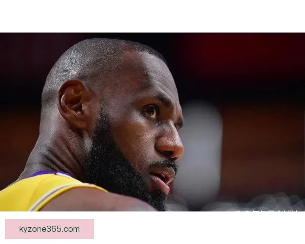 詹姆斯回顾十一年总决赛挫败 舆论标签与自我风格冲突解析